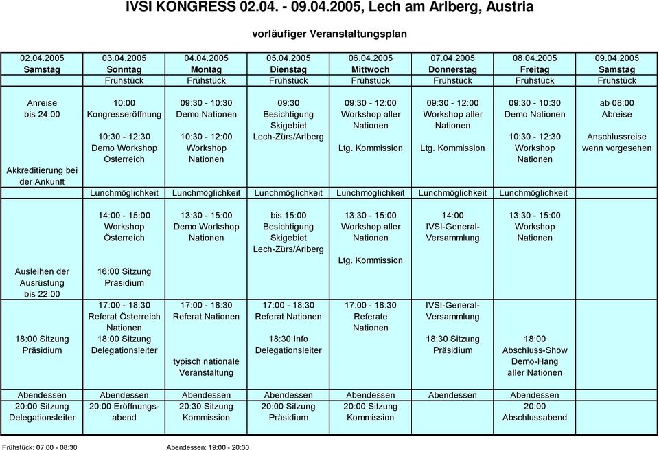 2005, Lech am Arlberg, Austria vorläufiger Veranstaltungsplan 02.04.