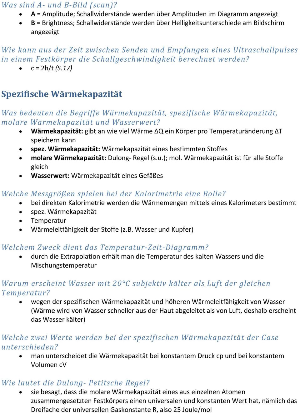 zwischen Senden und Empfangen eines Ultraschallpulses in einem Festkörper die Schallgeschwindigkeit berechnet werden? c = 2h/t (S.