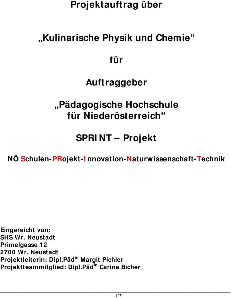 Schulen-PRojekt-Innovation-Naturwissenschaft-Technik Eingereicht von: