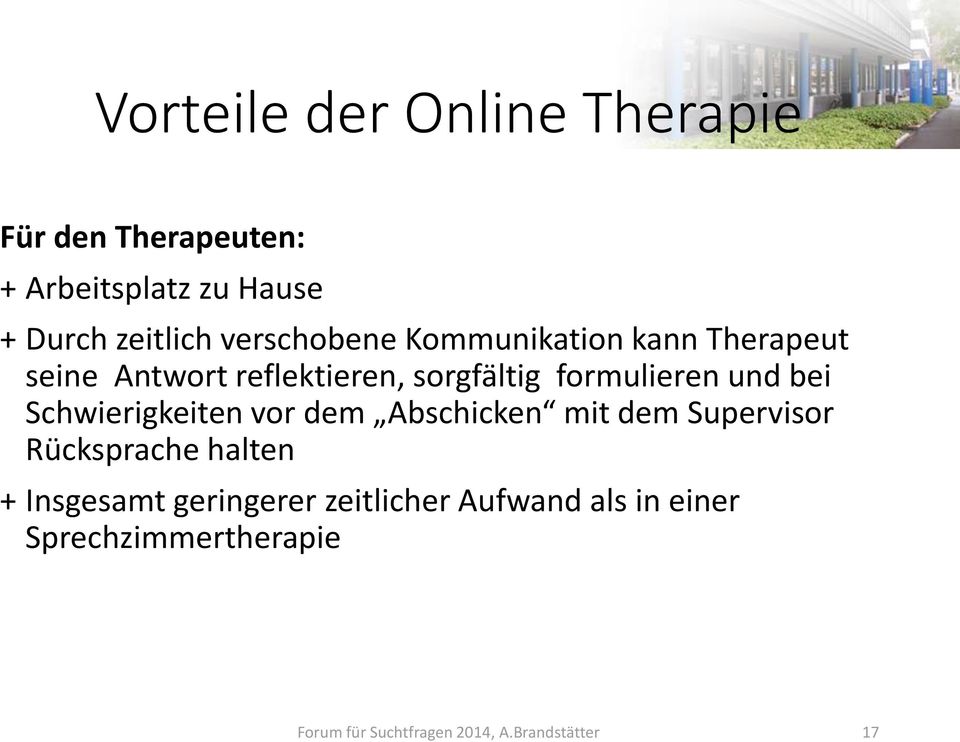 bei Schwierigkeiten vor dem Abschicken mit dem Supervisor Rücksprache halten + Insgesamt