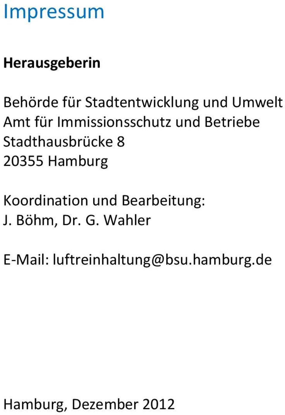 8 20355 Hamburg Koordination und Bearbeitung: J. Böhm, Dr. G.