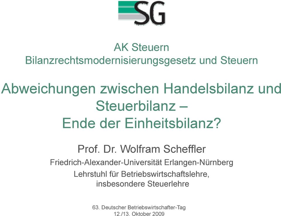 Wolfram Scheffler Friedrich-Alexander-Universität Erlangen-Nürnberg g