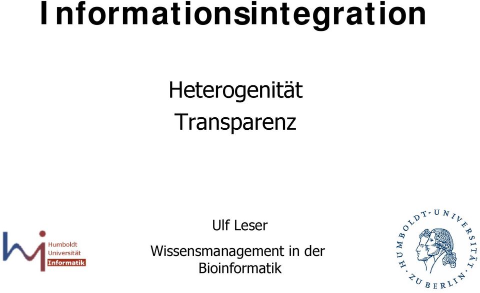 Transparenz Ulf Leser