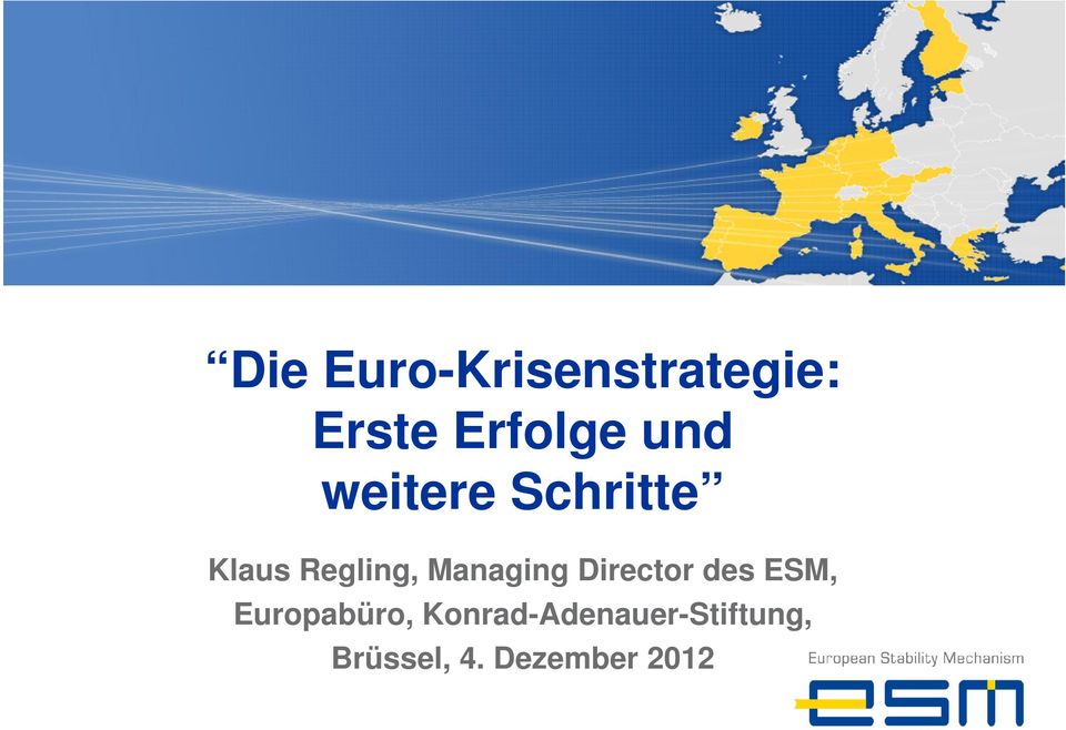 Managing Director des ESM, Europabüro,