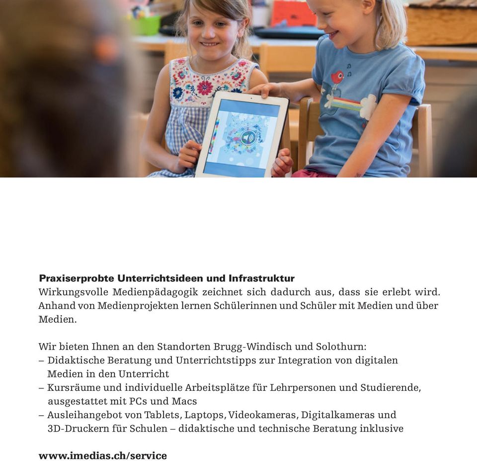 Wir bieten Ihnen an den Standorten Brugg-Windisch und Solothurn: Didaktische Beratung und Unterrichtstipps zur Integration von digitalen Medien in den Unterricht
