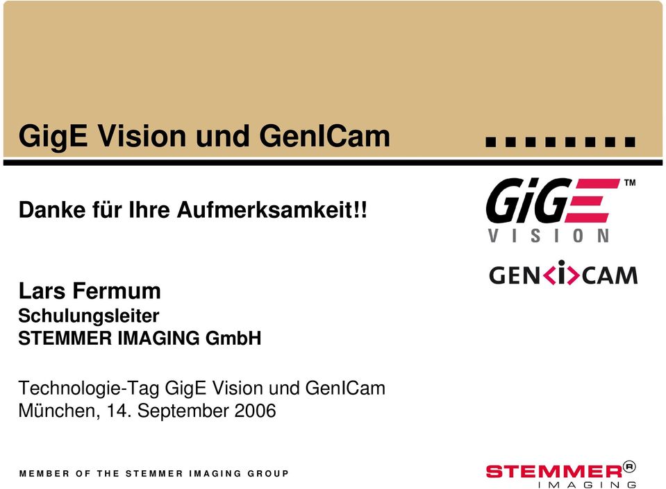 TechnologieTag GigE Vision und GenICam München, 14.