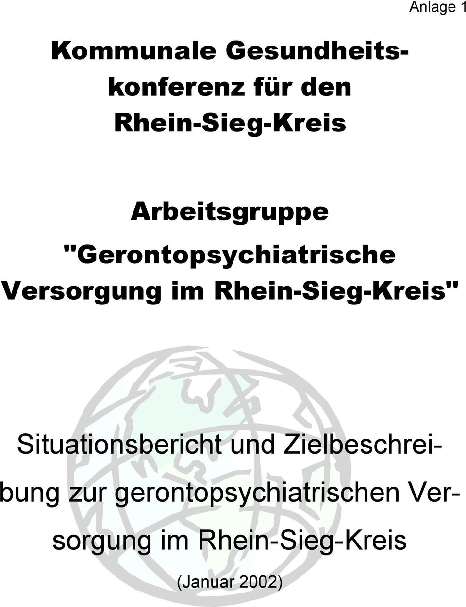 Rhein-Sieg-Kreis" Situationsbericht und Zielbeschreibung zur