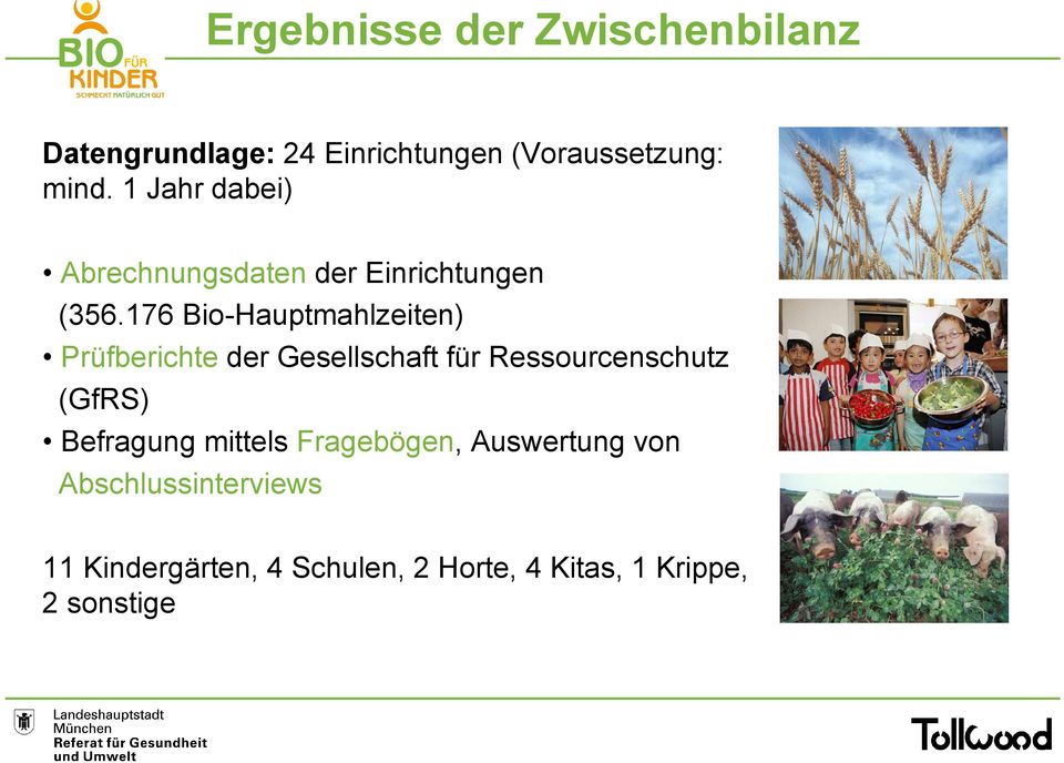 176 Bio-Hauptmahlzeiten) Prüfberichte der Gesellschaft für Ressourcenschutz (GfRS)