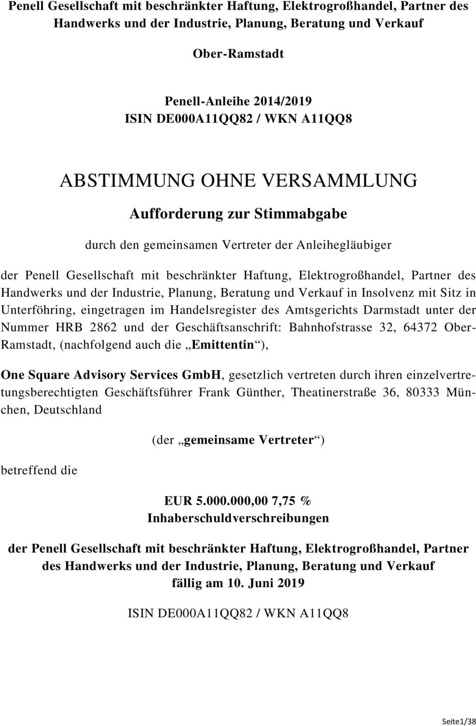 Handwerks und der Industrie, Planung, Beratung und Verkauf in Insolvenz mit Sitz in Unterföhring, eingetragen im Handelsregister des Amtsgerichts Darmstadt unter der Nummer HRB 2862 und der
