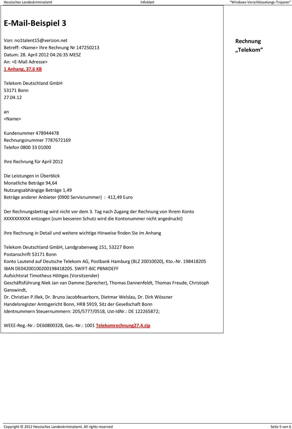 26:35 MESZ An: <E-Mail Adresse> 1 Anhang, 37,6 KB Rechnung Telekom Telekom Deutschland GmbH 53171 Bonn 27.04.
