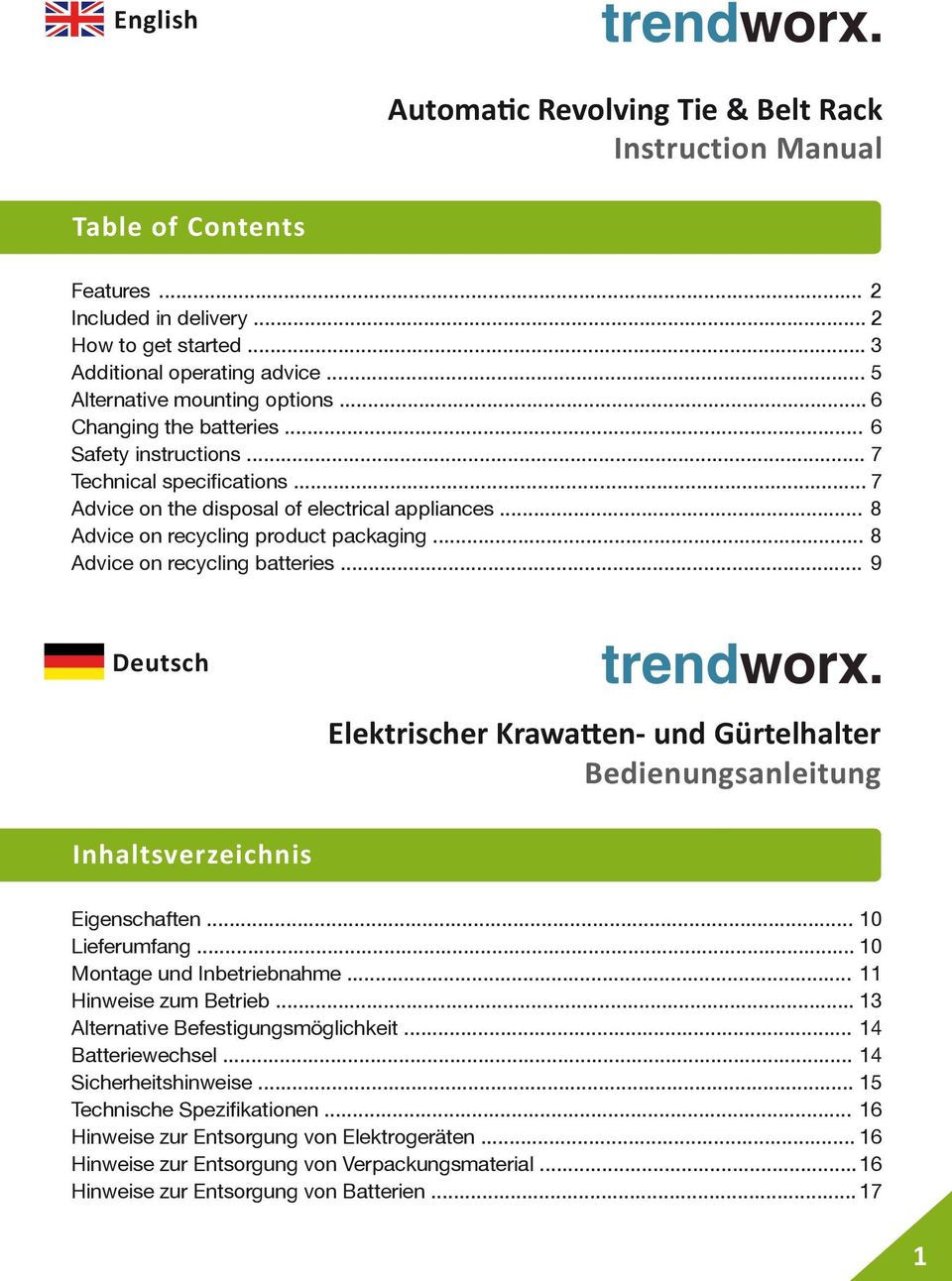 .. 9 Deutsch Inhaltsverzeichnis Eigenschaften... 10 Lieferumfang... 10 Montage und Inbetriebnahme... 11 Hinweise zum Betrieb... 13 Alternative Befestigungsmöglichkeit... 14 Batteriewechsel.
