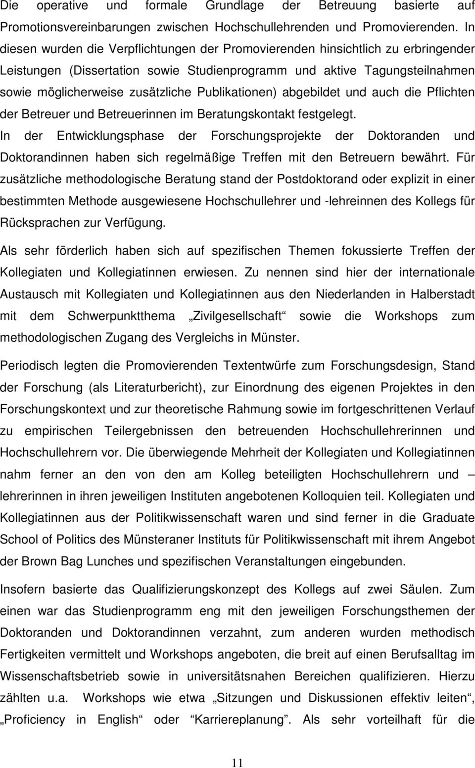 Publikationen) abgebildet und auch die Pflichten der Betreuer und Betreuerinnen im Beratungskontakt festgelegt.