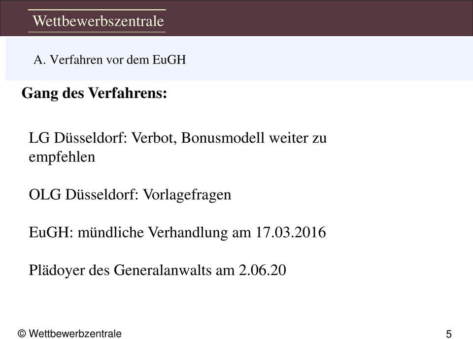 Düsseldorf: Vorlagefragen EuGH: mündliche