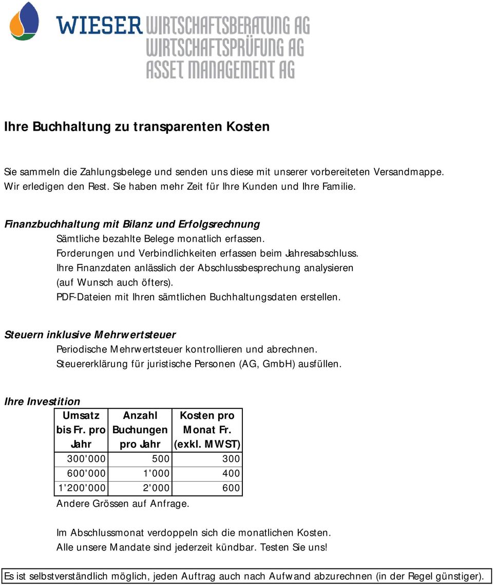 Forderungen und Verbindlichkeiten erfassen beim Jahresabschluss. Ihre Finanzdaten anlässlich der Abschlussbesprechung analysieren (auf Wunsch auch öfters).