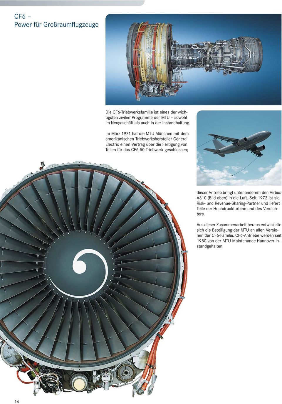 dieser Antrieb bringt unter anderem den Airbus A310 (Bild oben) in die Luft.