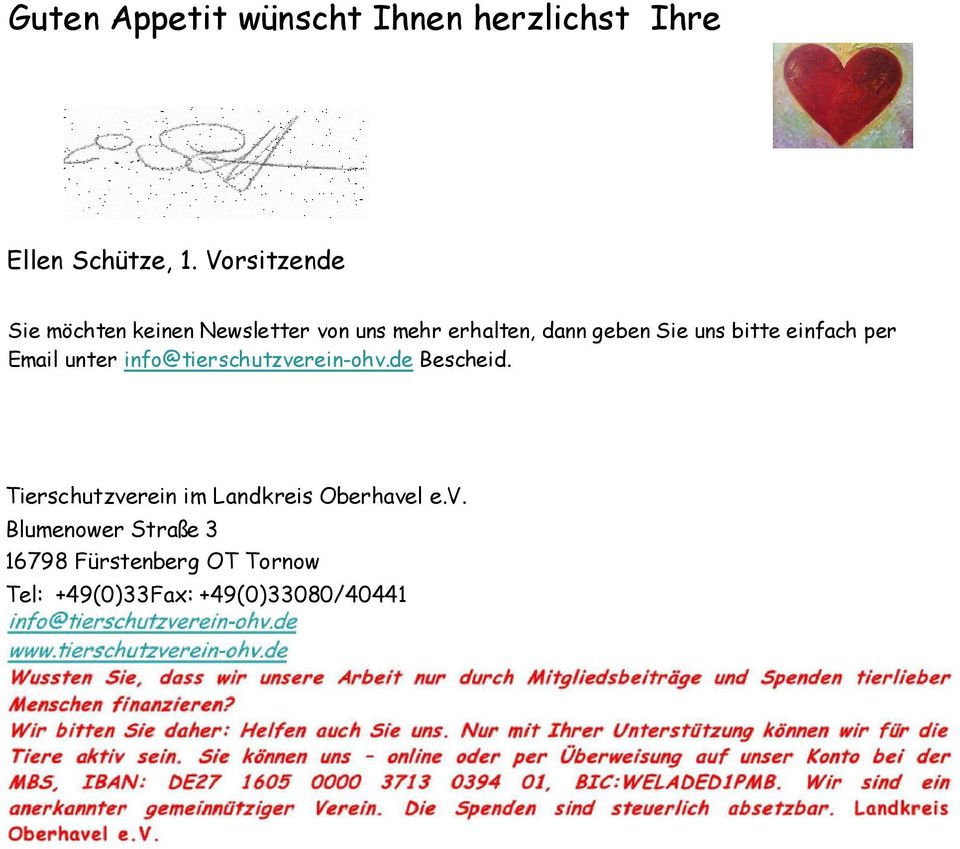 bitte einfach per Email unter info@tierschutzverein-ohv.de Bescheid.