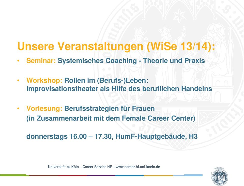 Vorlesung: Berufsstrategien für Frauen (in Zusammenarbeit mit dem Female Career Center)
