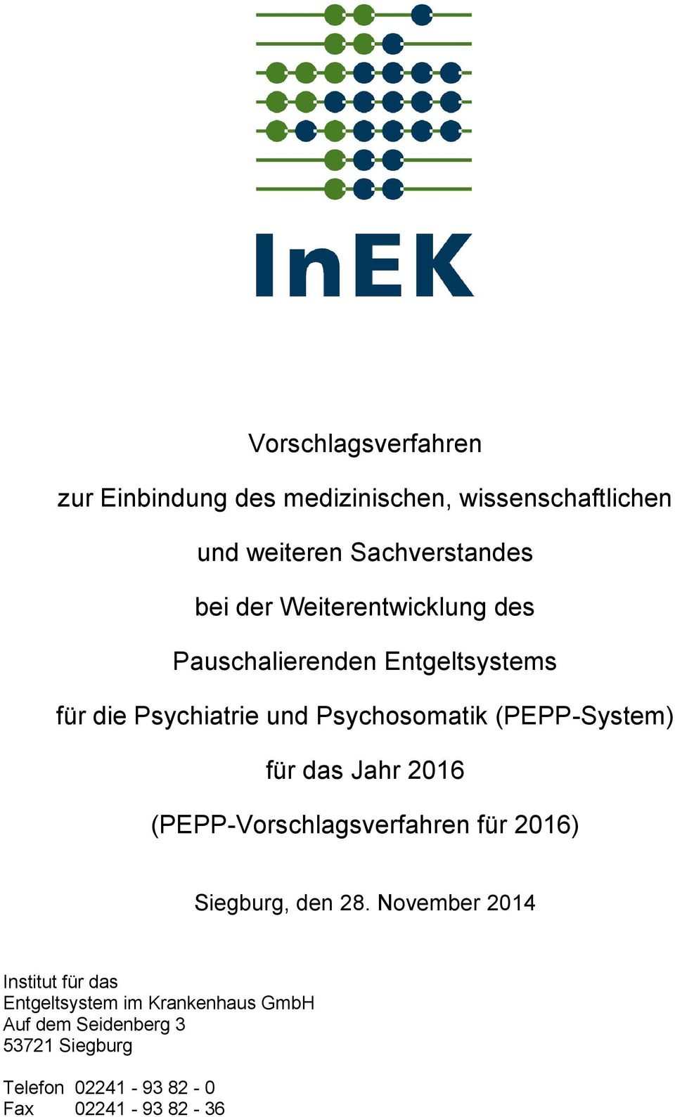 (PEPP-System) für das Jahr 2016 (PEPP-Vorschlagsverfahren für 2016) Siegburg, den 28.