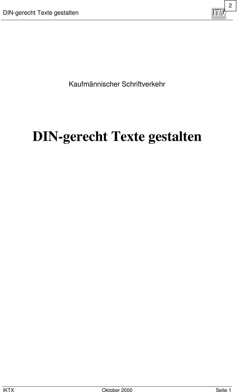 Schriftverkehr  IKTX Oktober