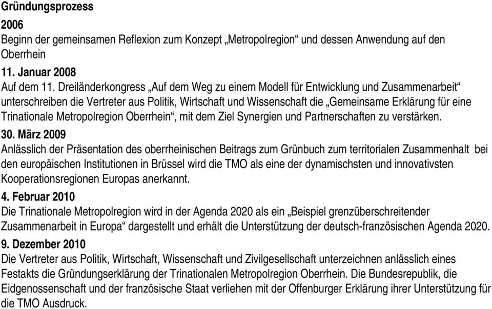 Metropolregion Oberrhein, mit dem Ziel Synergien und Partnerschaften zu verstärken. 30.