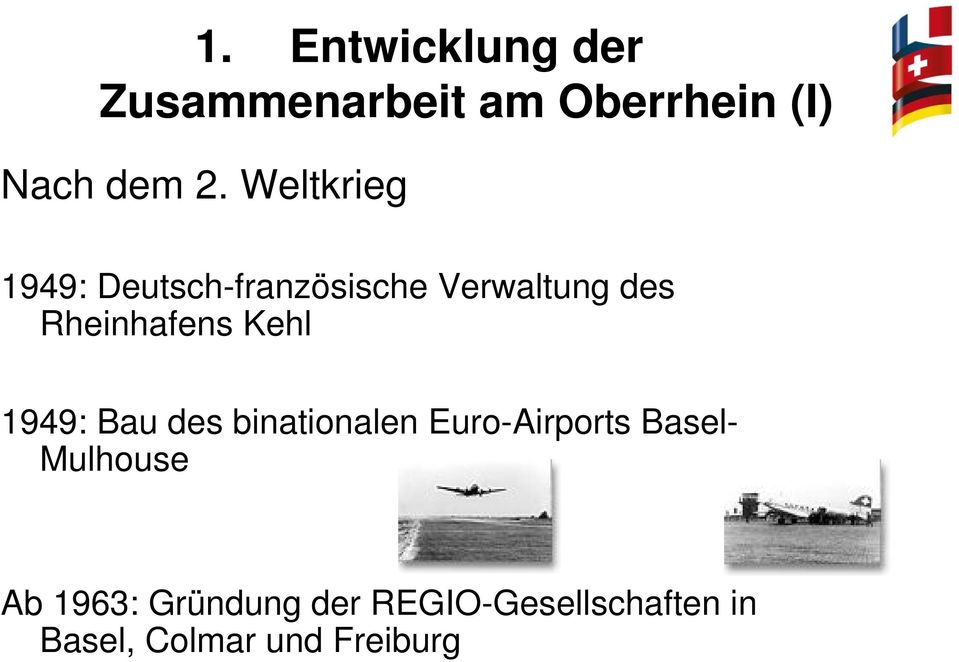 Kehl 1949: Bau des binationalen Euro-Airports Basel- Mulhouse Ab