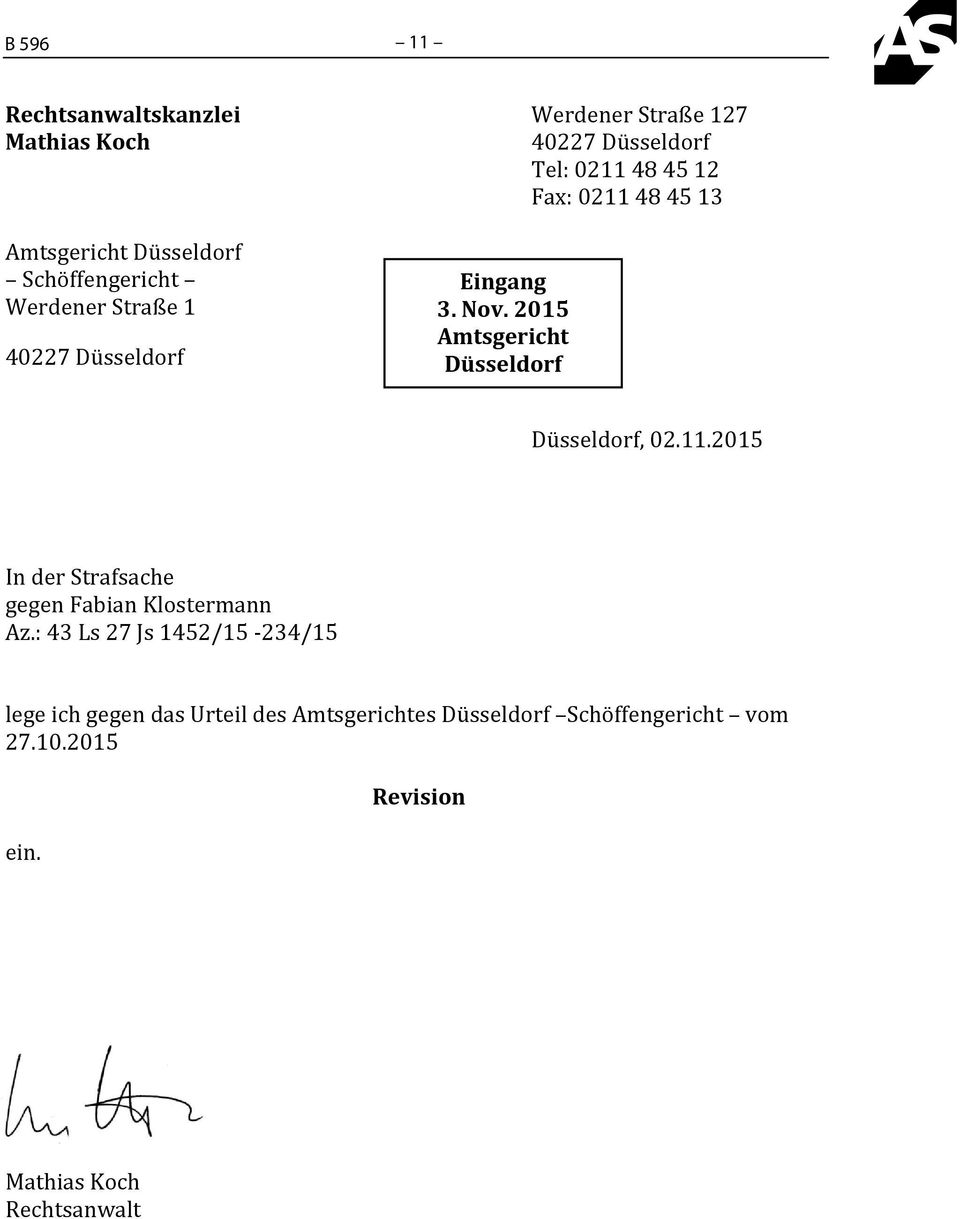2015 Amtsgericht Düsseldorf Düsseldorf, 02.11.2015 In der Strafsache gegen Fabian Klostermann Az.