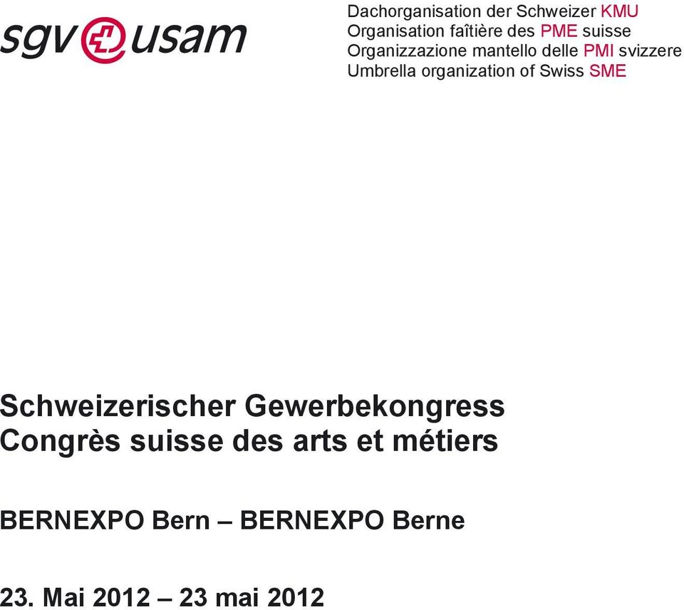 Unione svizzera delle arti e mestieri usam Umbrella organization of Swiss SME Schweizerischer