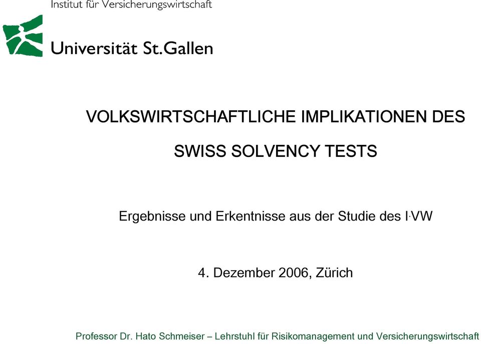 Studie des I. VW, Zürich Professor Dr.