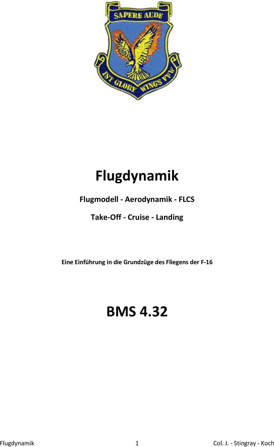 in die Grundzüge des Fliegens der F-16 BMS