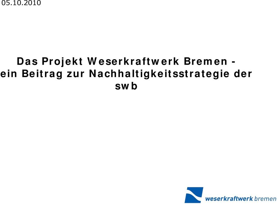 Weserkraftwerk Bremen -