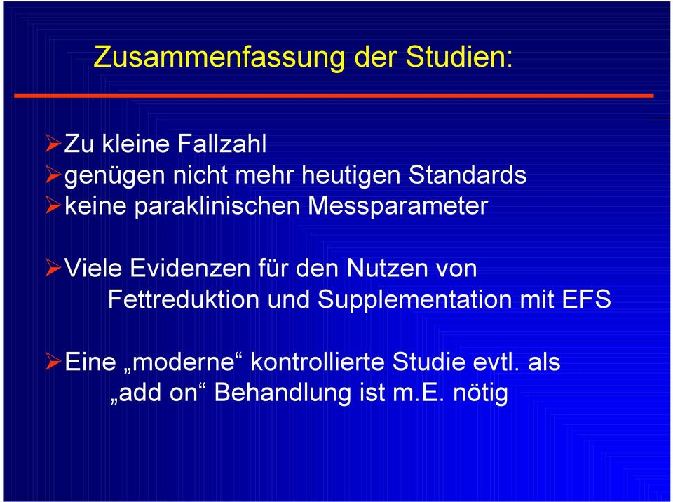 Evidenzen für den Nutzen von Fettreduktion und Supplementation mit