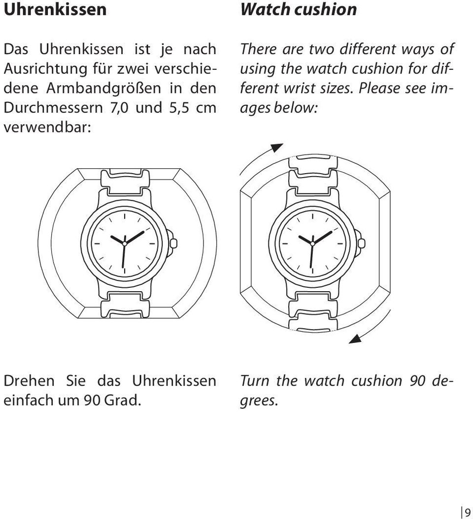 two different ways of using the watch cushion for different wrist sizes.