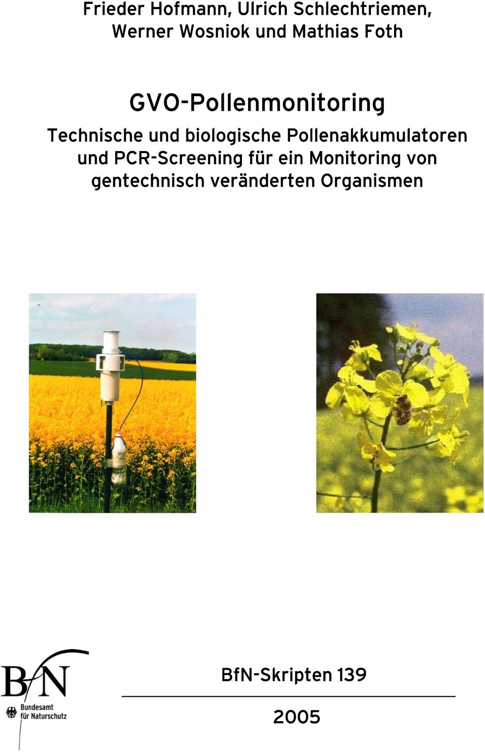 biologische Pollenakkumulatoren und PCR-Screening für ein