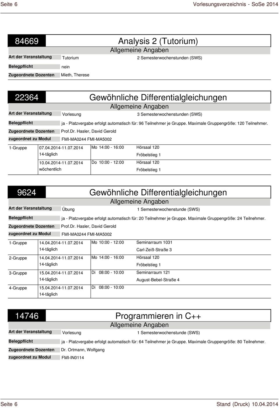 Hasler, David Gerold FMI-MA0244 FMI-MA5002 1-Gruppe 07.