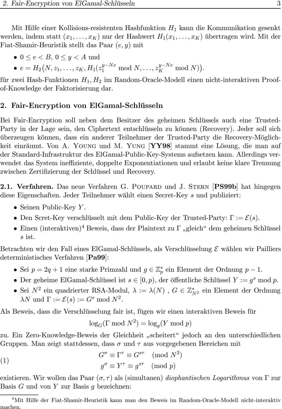 für zwe Hash-Funktonen H 1,H m Random-Oracle-Modell enen ncht-nteraktven Proofof-Knowledge der Faktorserung dar.