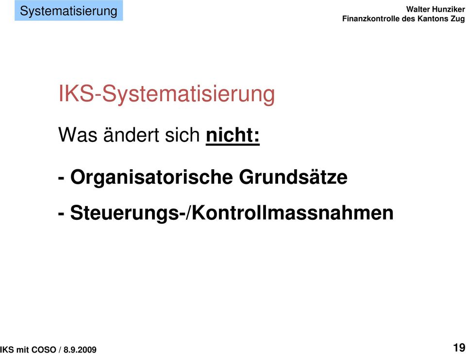 Organisatorische Grundsätze -