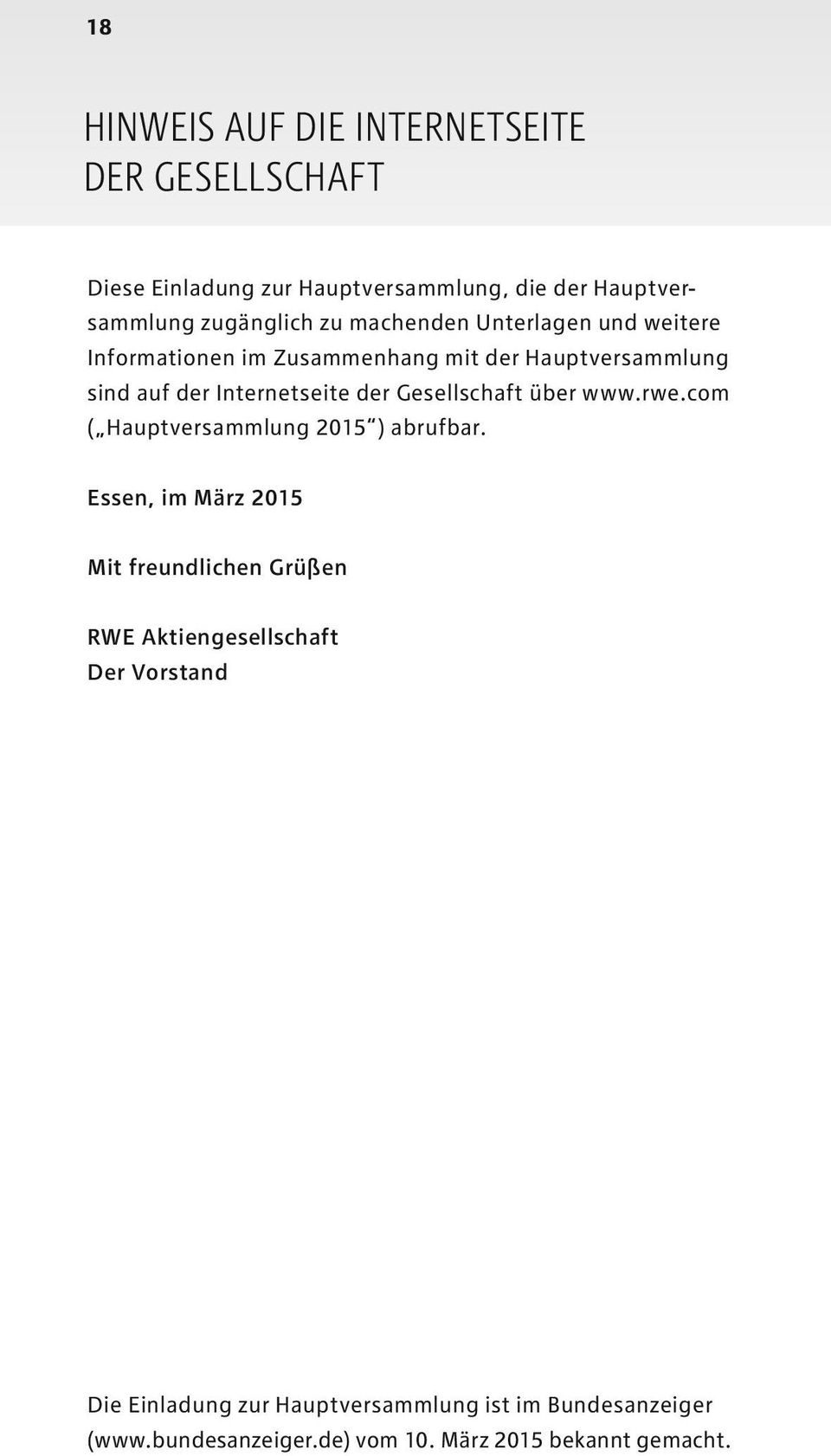 Gesellschaft über www.rwe.com ( Hauptversammlung 2015 ) abrufbar.