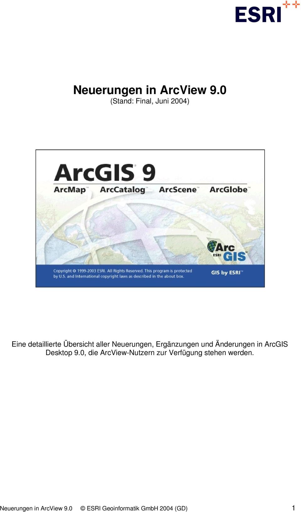 Neuerungen, Ergänzungen und Änderungen in ArcGIS Desktop 9.