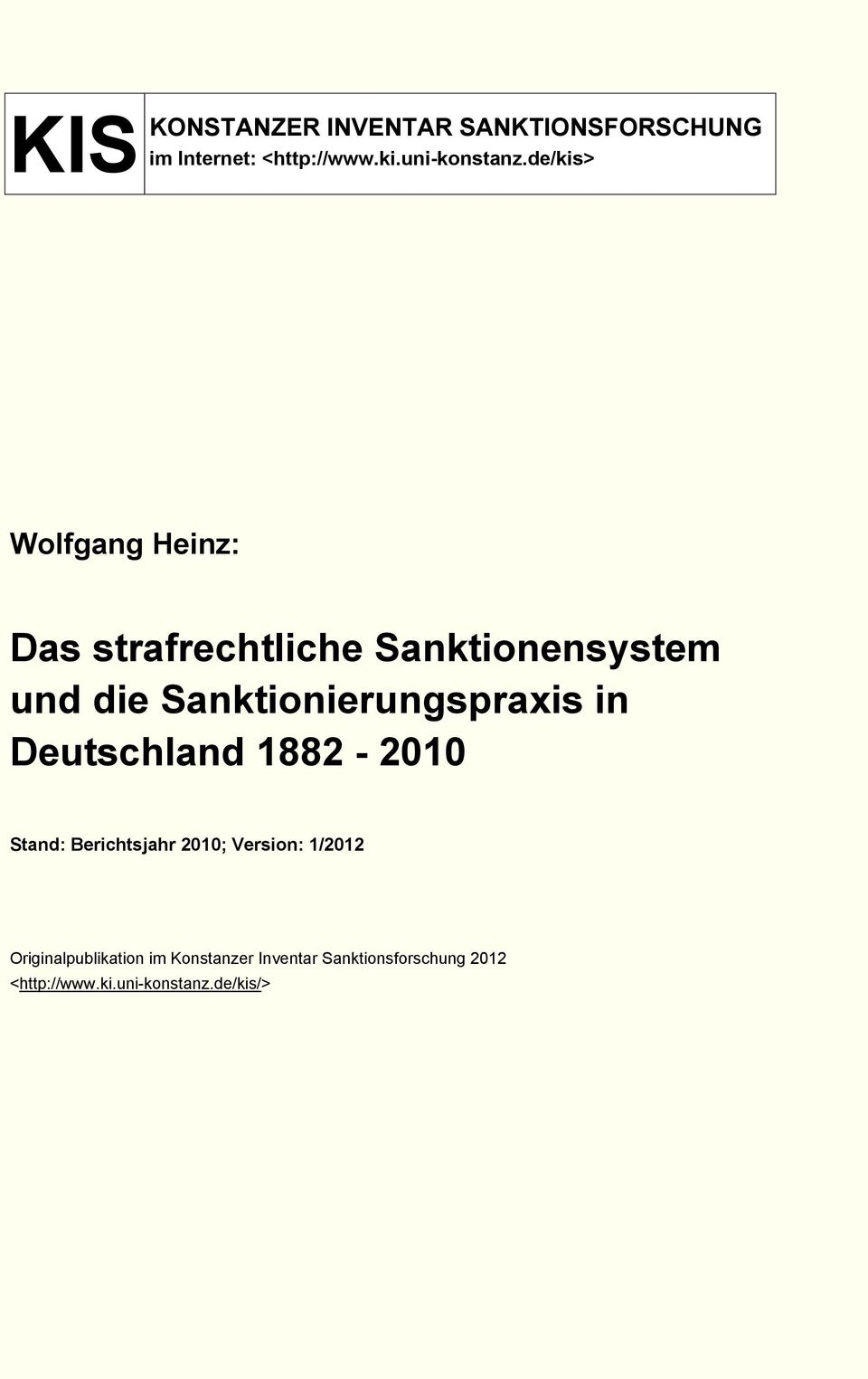 Sanktionensystem und die Sanktionierungspraxis in Deutschland 1882-2010 Stand: