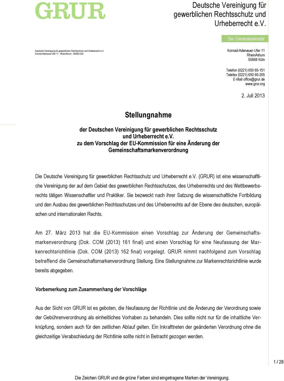 Juli 2013 Stellungnahme der Deutschen Vereinigung für gewerblichen Rechtsschutz und Urheberrecht e.v.