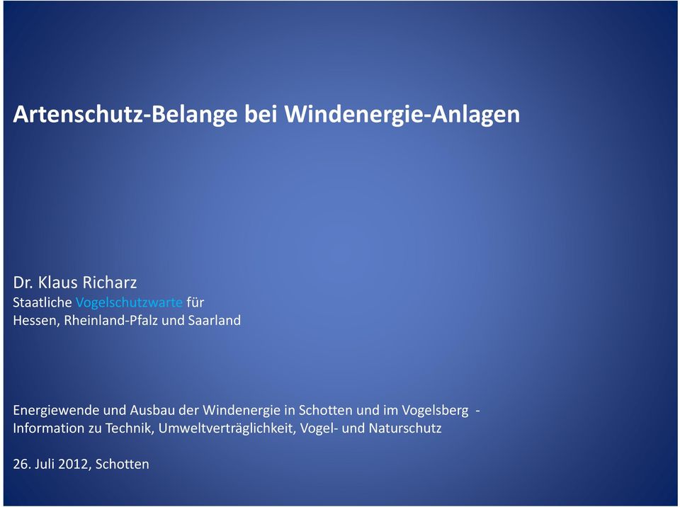 Saarland Energiewende und Ausbau der Windenergie in Schotten und im