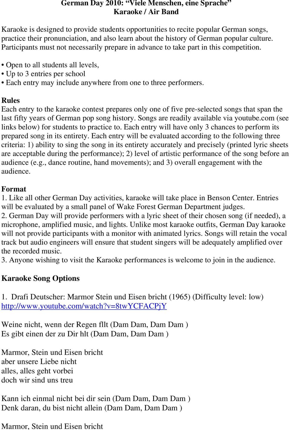 Open to all students all levels, Up to 3 entries per school Each entry may include anywhere from one to three performers.