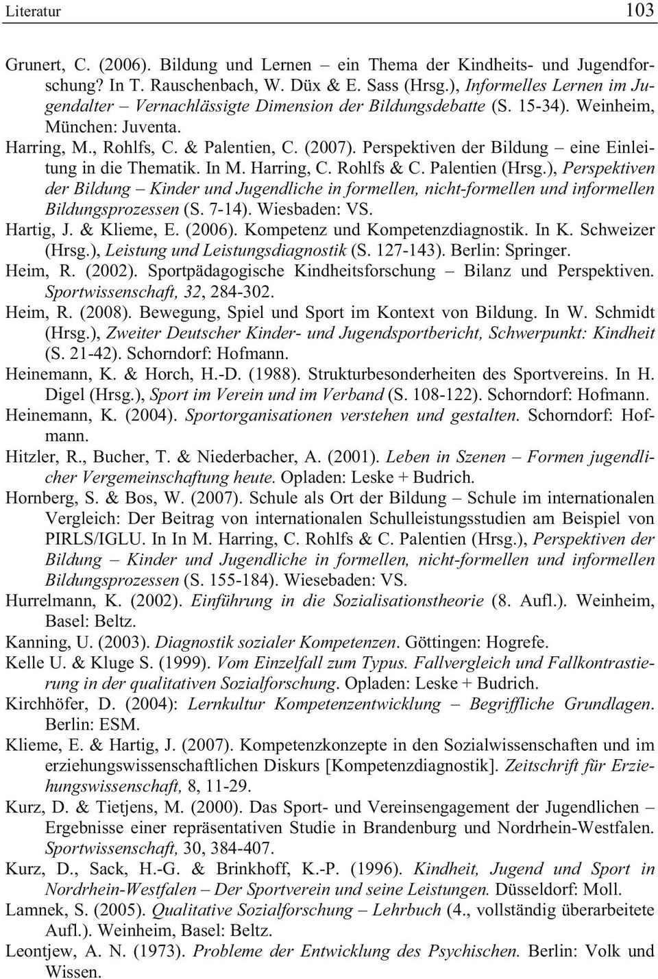Perspektiven der Bildung eine Einleitung in die Thematik. In M. Harring, C. Rohlfs & C. Palentien (Hrsg.