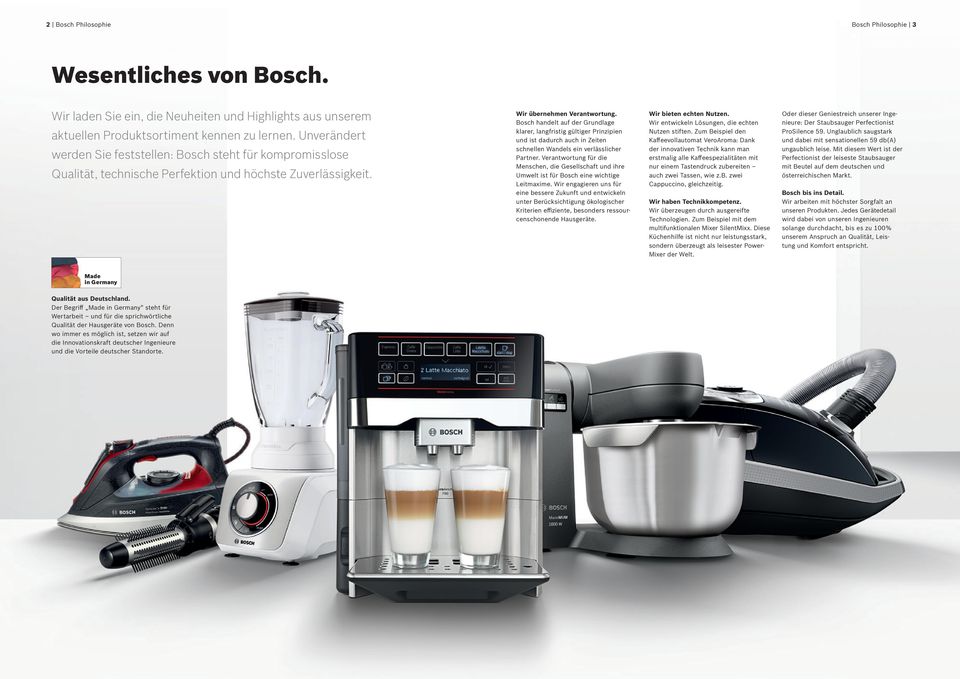 Bosch handelt auf der Grundlage klarer, langfristig gültiger Prinzipien und ist dadurch auch in Zeiten schnellen Wandels ein verlässlicher Partner.