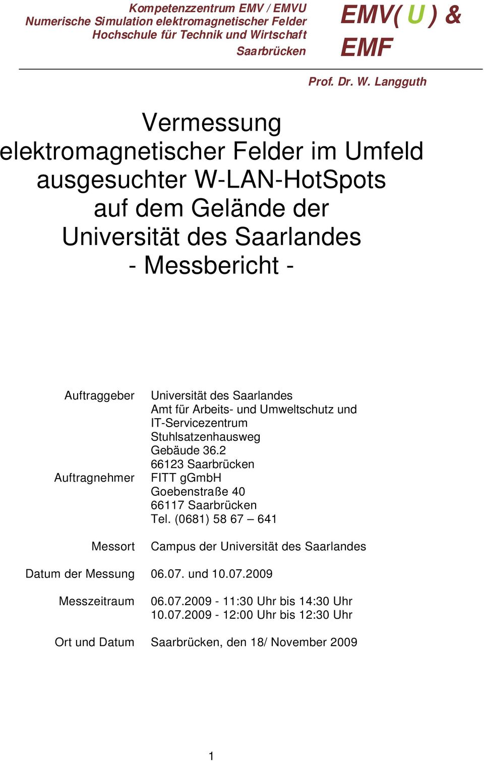 Stuhlsatzenhausweg Gebäude 36.2 66123 FITT ggmbh Goebenstraße 40 66117 Tel.