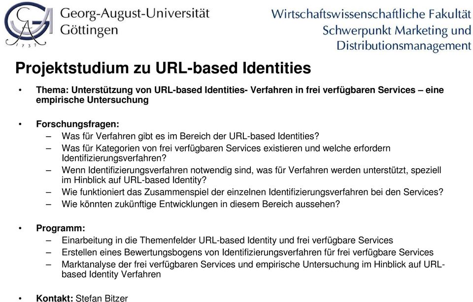 Wenn Identifizierungsverfahren notwendig sind, was für Verfahren werden unterstützt, speziell im Hinblick auf URL-based Identity?