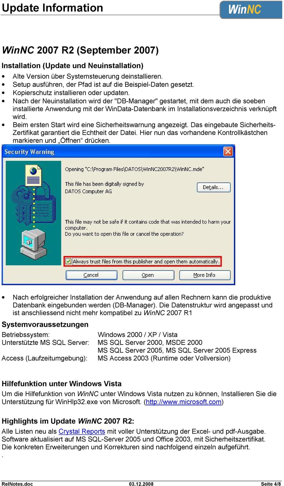 Nach der Neuinstallation wird der "DB-Manager" gestartet, mit dem auch die soeben installierte Anwendung mit der WinData-Datenbank im Installationsverzeichnis verknüpft wird.