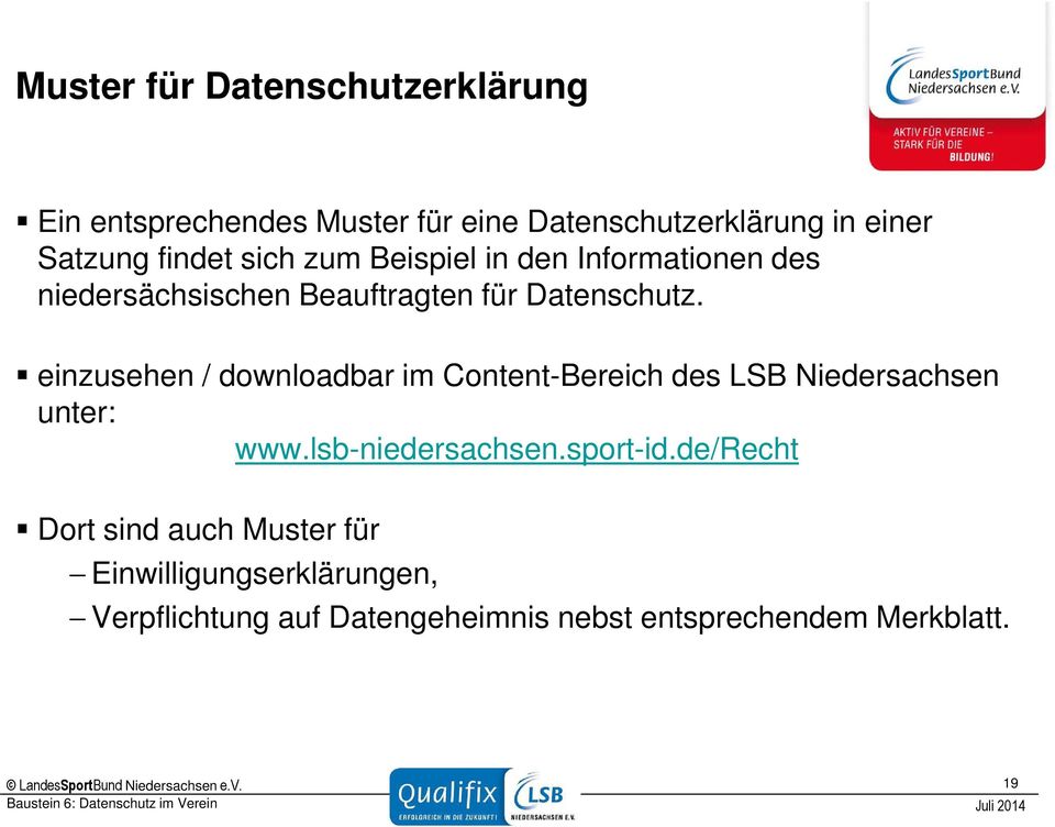 einzusehen / downloadbar im Content-Bereich des LSB Niedersachsen unter: www.lsb-niedersachsen.sport-id.