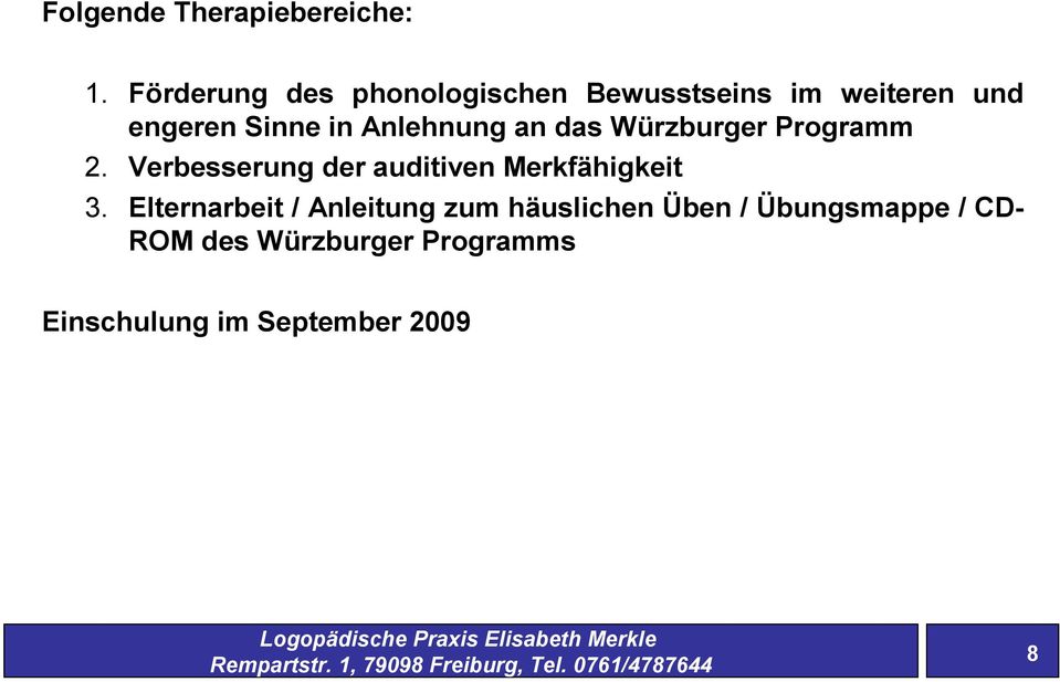 Anlehnung an das Würzburger Programm 2.