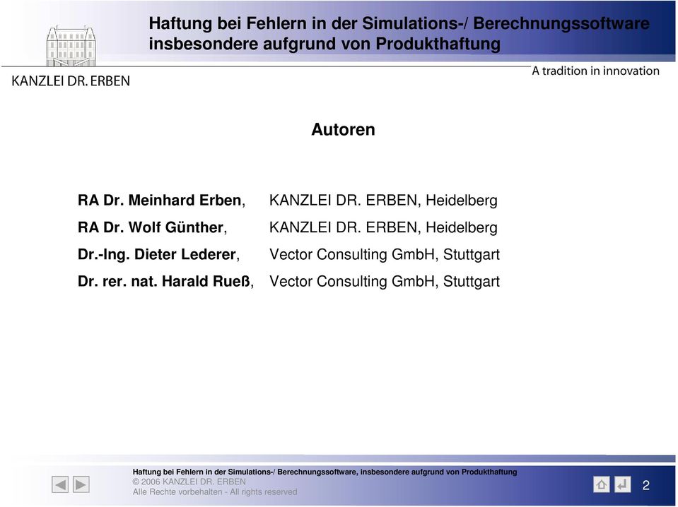 Harald Rueß, KANZLEI DR. ERBEN, Heidelberg KANZLEI DR.